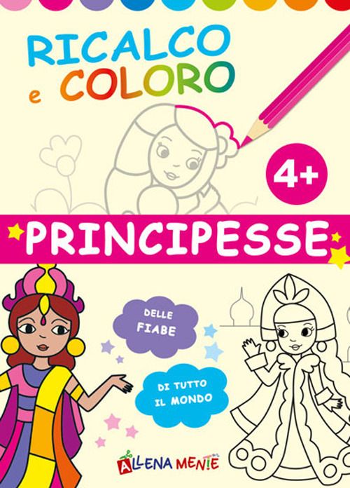 Image of Principesse. Ricalco e coloro. Ediz. illustrata
