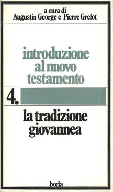 Introduzione al Nuovo Testamento. Vol. 4: La tradizione giovannea..pdf