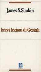 Libro Brevi lezioni di Gestalt James S. Simkin