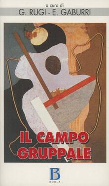 Il campo gruppale. Listituzione, la mente del terapeuta e gli scenari del gruppo.pdf