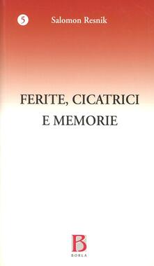 Ferite, cicatrici e memorie. I precursori dello spazio e del tempo.pdf