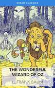 Ebook The wonderful wizard of Oz Dream Classics Lyman Frank Baum