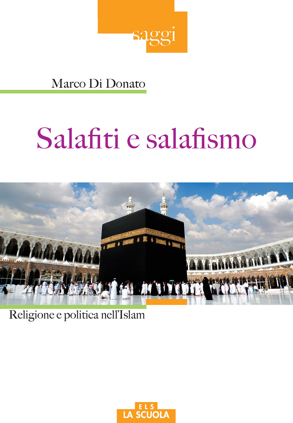 Image of Salafiti e salafismo. Religione e politica nell'Islam