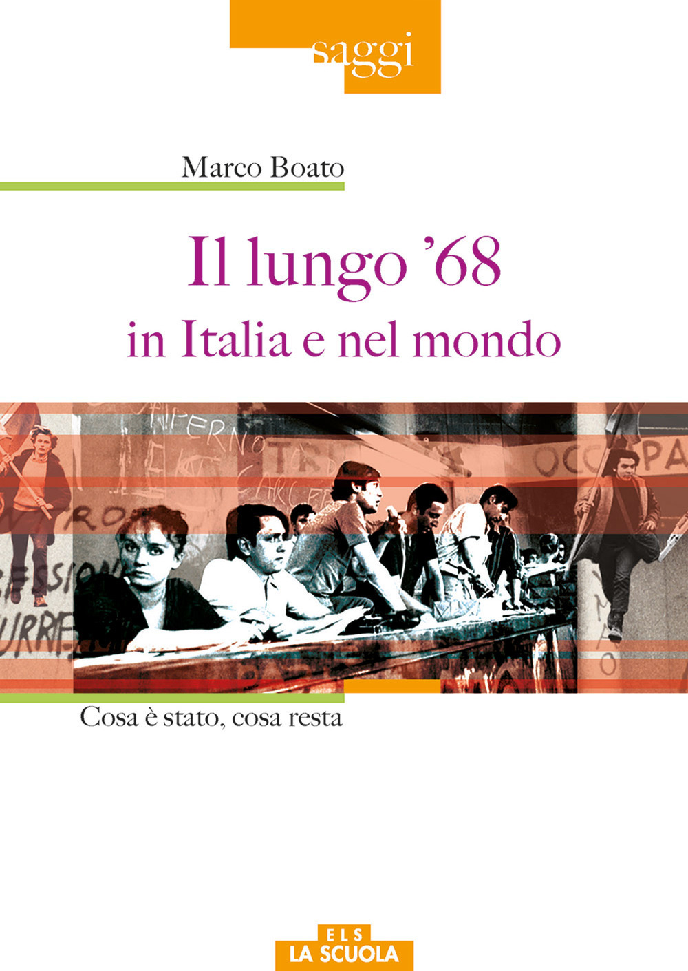 Image of Il lungo '68 in Italia e nel mondo