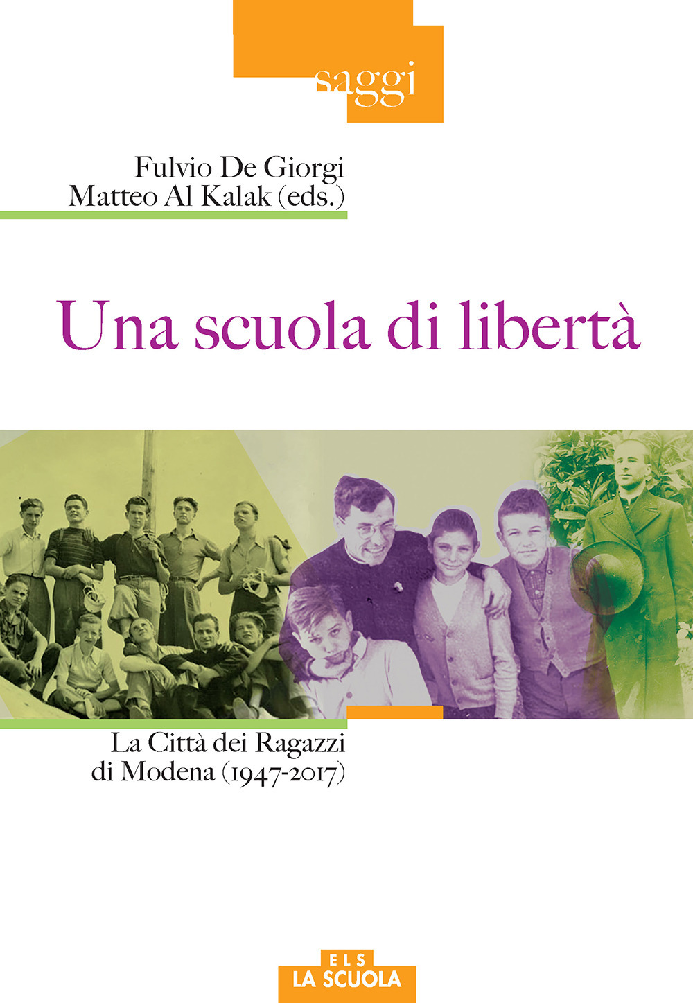 Image of Una scuola di libertà. La Città dei Ragazzi di Modena (1947-2017)