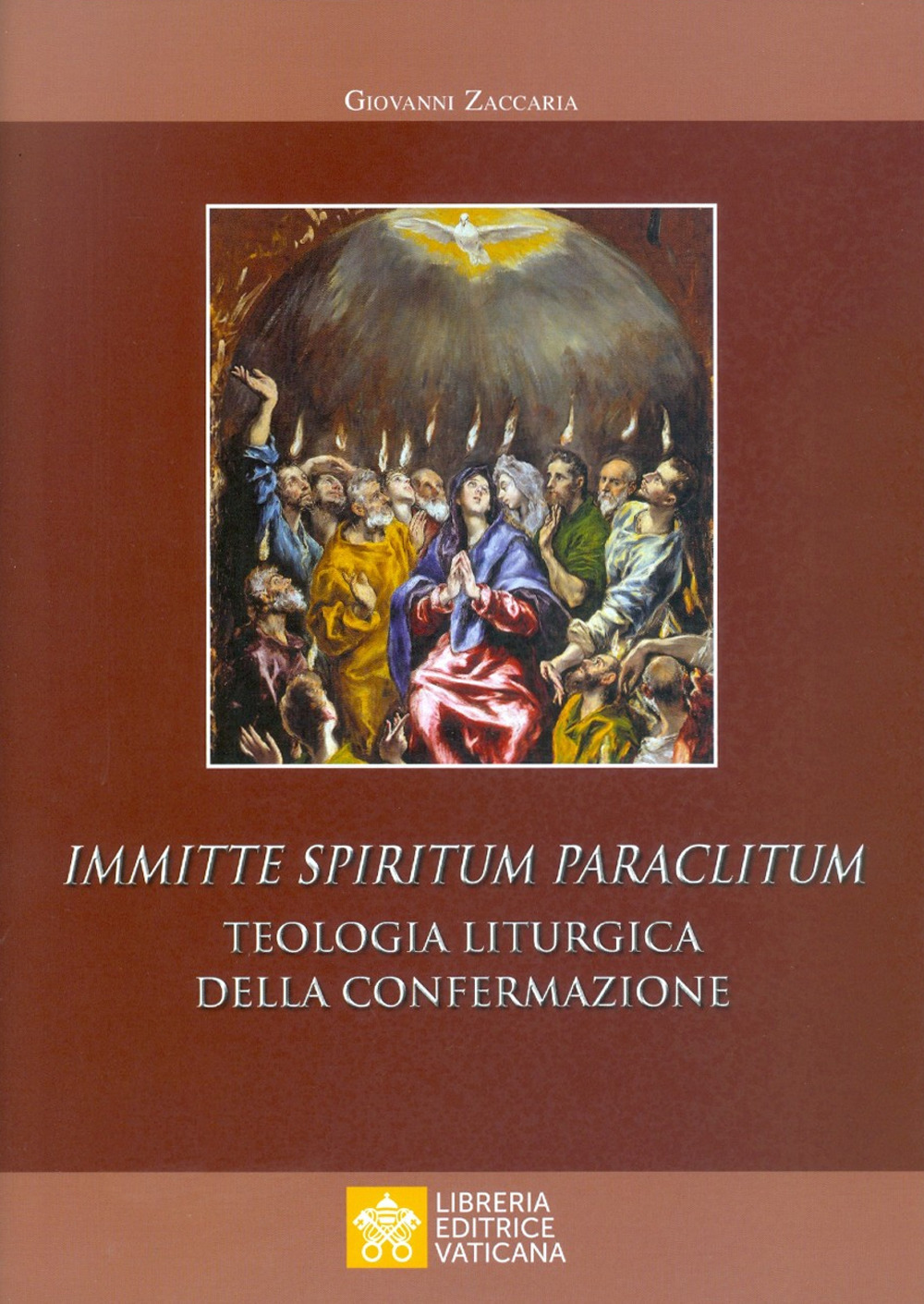 Image of Immitte Spiritum Paraclitum. Teologia liturgica della confermazione