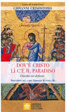 Dovè Cristo lì cè il Paradiso. Omelia sui defunti.pdf