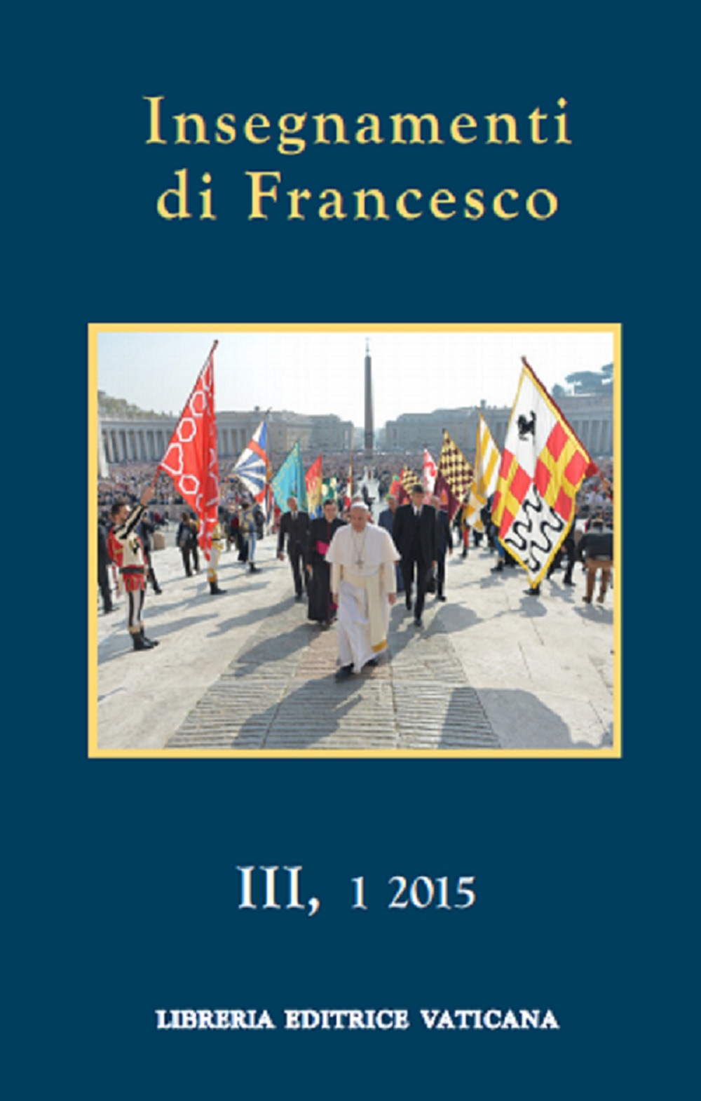 Image of Insegnamenti di Francesco (2015). Vol. 31