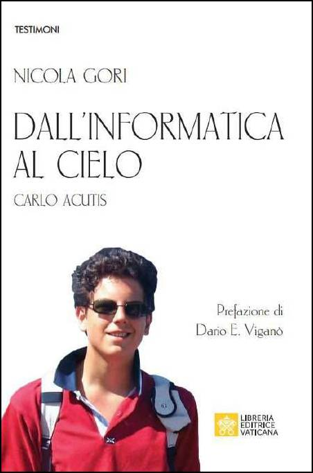 Image of Dall'informatica al cielo. Carlo Acutis. Nuova ediz.
