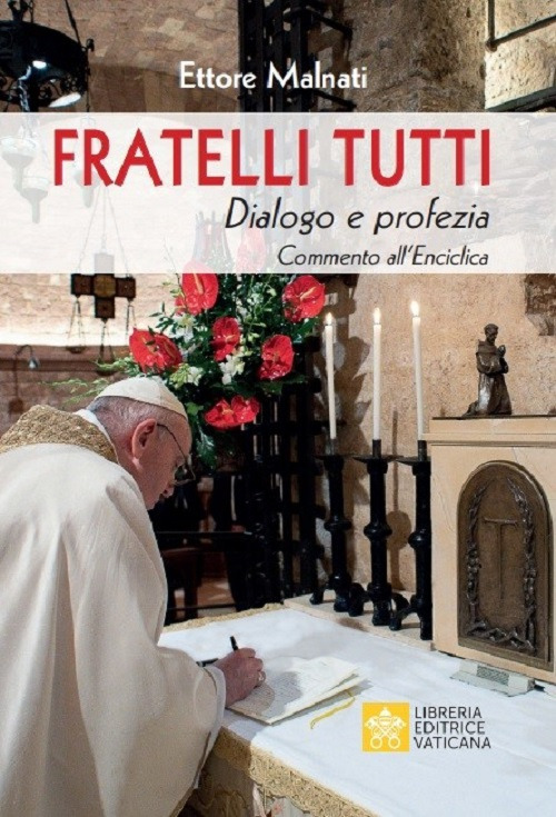 Image of Fratelli tutti. Dialogo e profezia. Commento all'Enciclica