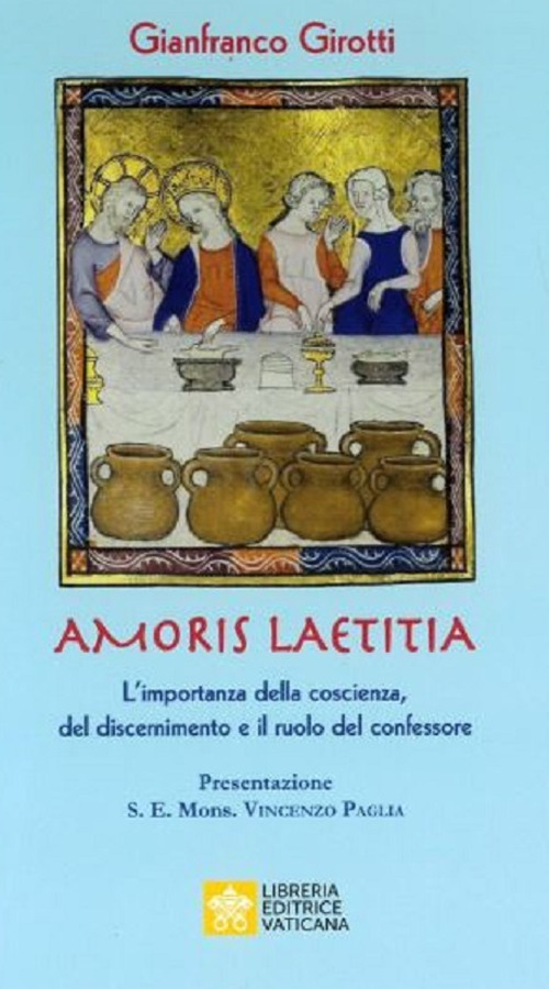 Image of Amoris Laetitia. L'importanza della coscienza, del discernimento e il ruolo del confessore