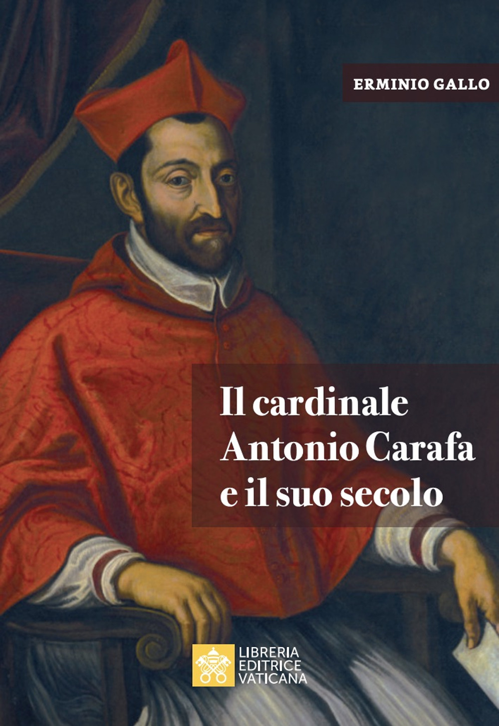 Image of Il cardinale Antonio Carafa e il suo secolo