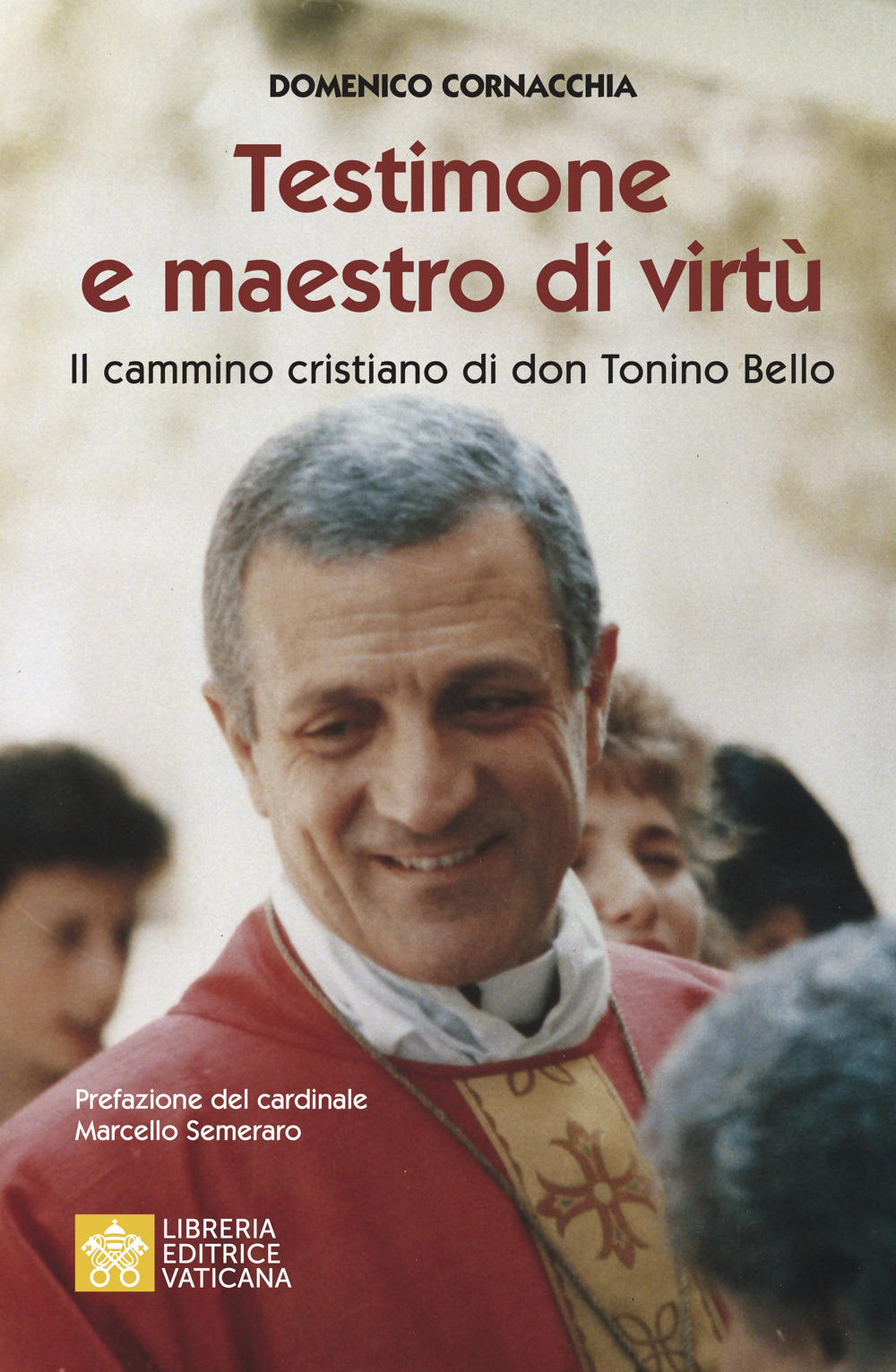 Image of Testimone e maestro di virtù. Il cammino cristiano di Don Tonino Bello
