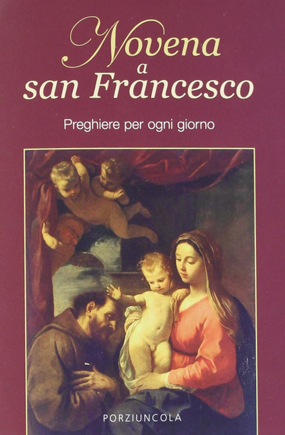 Image of Novena a San Francesco. Preghiere per ogni giorno