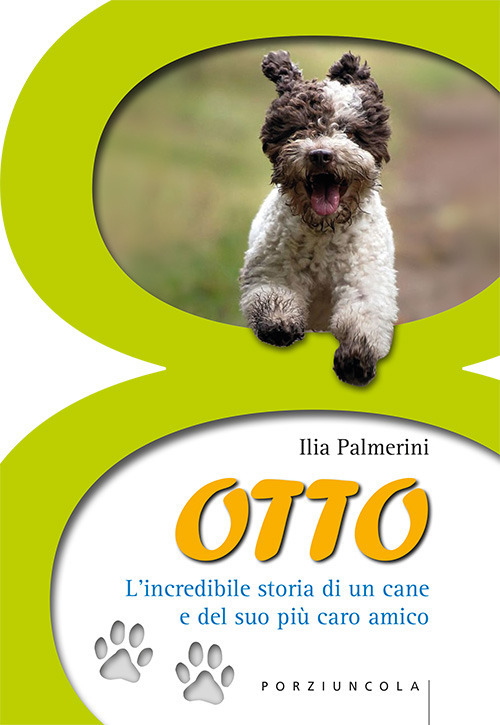 Image of Otto. L'incredibile storia di un cane e del suo più caro amico