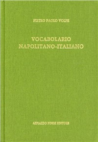 Vocabolario napolitano-italiano (rist. anast. 1869)