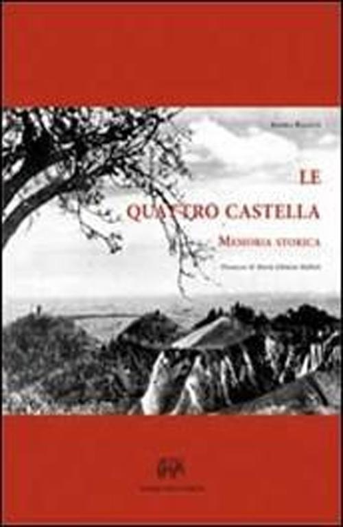 Le Quattro Castella (Rist. anast. Reggio Emilia, 1937)