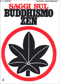 Image of Saggi sul buddhismo Zen. Vol. 1: Una spiegazione chiara e precisa dello zen.