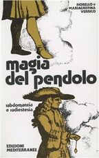 Libro Magia del pendolo Fiorello Verrico Mariacristina Verrico