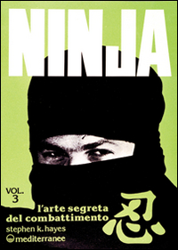 Image of Ninja. Vol. 3: L'Arte segreta del combattimento.