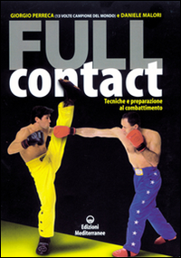 Image of Full contact. Tecniche e preparazione al combattimento