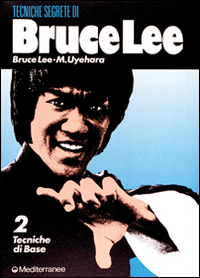 Image of Bruce Lee: tecniche segrete. Vol. 2: Tecniche di base.