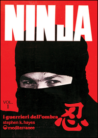 Image of Ninja. Vol. 1: Segreti, storia e leggenda.