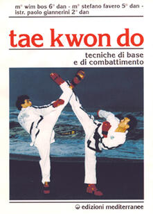 Tae kwon do. Tecniche di base e di combattimento.pdf