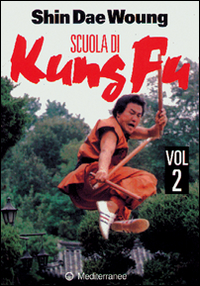 Image of Scuola di kung fu. Vol. 2