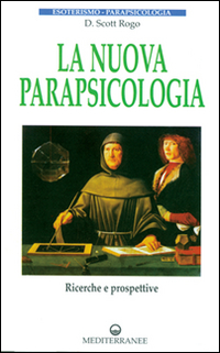 Image of La nuova parapsicologia. Ricerche e prospettive