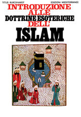 Libro Introduzione alle dottrine esoteriche dell'Islam Titus Burckhardt
