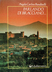 Libro Parlando di Bracciano Angela Carlino Bandinelli
