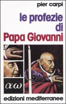 Le profezie di papa Giovanni. La storia dellumanità dal 1935 al 2033.pdf