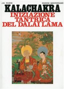 Leggereinsiemeancora.it Kalachakra. Iniziazione tantrica del Dalai lama Image