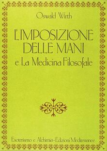 L imposizione delle mani. Le origini spirituali dellenergia terapeutica.pdf