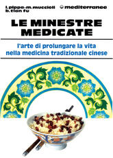Libro Le minestre medicate Lucio Pippa Massimo Muccioli Bao Tian Fu