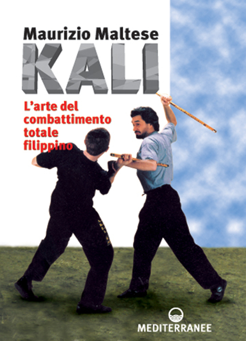 Image of Kali. L'arte del combattimento totale filippino