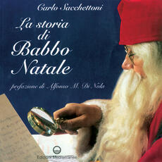 Libro La storia di Babbo Natale Carlo Sacchettoni