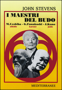 Image of I maestri del budo. M. Ueshiba, G. Funakoshi, J. Kano