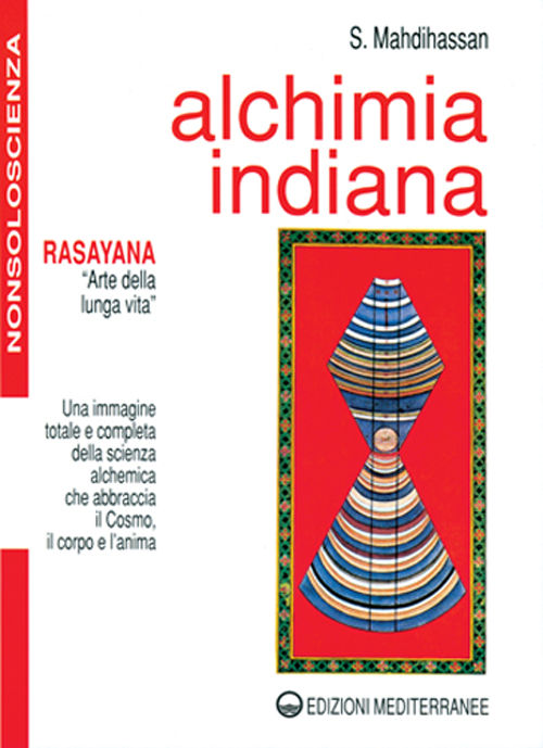 Image of Alchimia indiana. Rasayana. Arte della lunga vita