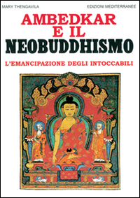 Image of Ambedkar e il neobuddhismo. L'emancipazione degli intoccabili
