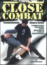 Libro Close combat. Combattimento corpo a corpo Maurizio Maltese