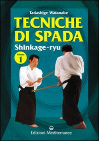 Image of Tecniche di spada. Shinkage-ryu. Vol. 1