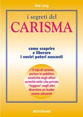 Libro I segreti del carisma. Come scoprire e liberare i vostri poteri nascosti Doe Lang