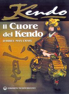 Il cuore del Kendo. Filosofia e pratica dellarte della spada.pdf