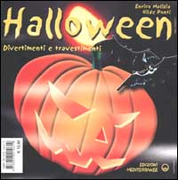 Image of Halloween. Storia, tradizione, divertimenti e travestimenti