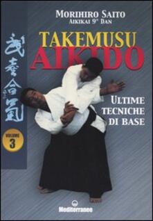 Lascalashepard.it Takemusu aikido. Vol. 3: Ultime tecniche di base. Image