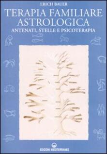 Terapia familiare astrologica. Antenati, stelle e psicoterapia.pdf