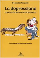 Libro La depressione. Conoscerla per non averne paura Domenico Mazzullo