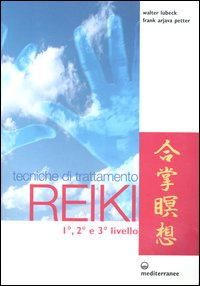 Image of Tecniche di trattamento reiki. 1°, 2° e 3° livello